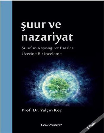 Şuur ve Nazariyat / Prof. Dr. Yalçın Koç