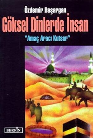 Göksel Dinlerde İnsan