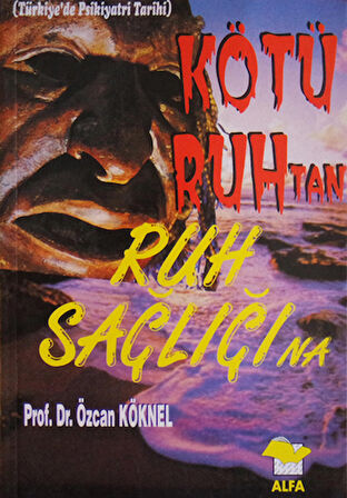 Kötü Ruh'tan Ruh Sağlığı'na