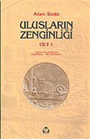 Ulusların Zenginliği Cilt: 1