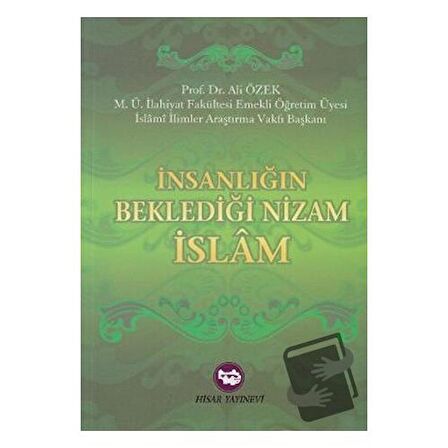 İnsanlığın Beklediği Nizam İslam