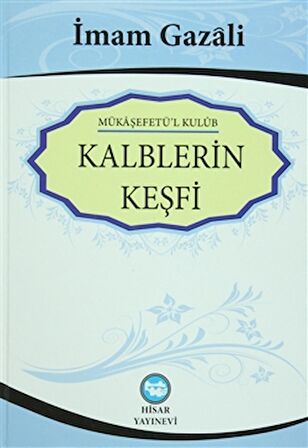 Kalplerin Keşfi - Mükaşefetü'l Kulub