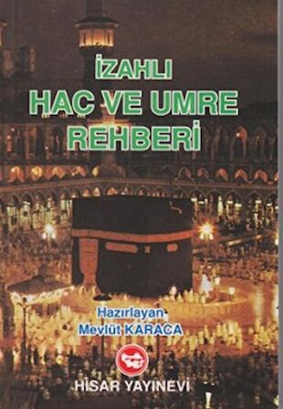 İzahlı Hac ve Umre Rehberi (Şamua)