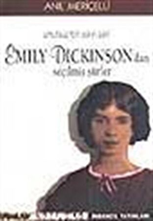 Umutsuz Bir Aşkın Şairi Emily Dickinson’dan Seçilmiş Şiirler