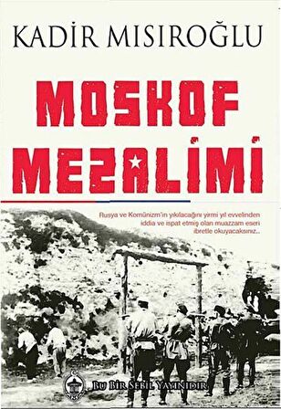 Moskof Mezalimi / Kadir Mısıroğlu