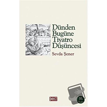 Dünden Bugüne Tiyatro Düşüncesi