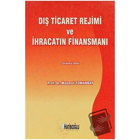 Dış Ticaret Rejimi ve İhracatın Finansmanı