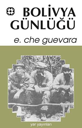 Bolivya Günlüğü / Ernesto Che Guevara