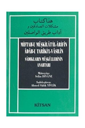 Miftah-u Müşkilat’il-Arifin Adab-u Tariki’l-Vasilin Sadıkların Müşküllerinin Anahtarı