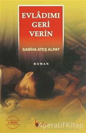 Evladımı Geri Verin