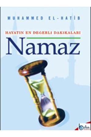 Hayatın Değerli Dakikaları Namaz