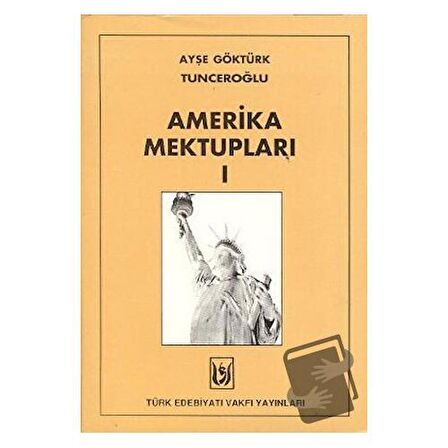 Amerika Mektupları 1