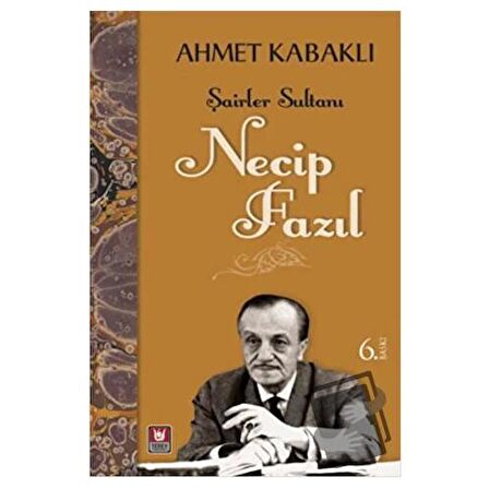 Şairler Sultanı - Necip Fazıl