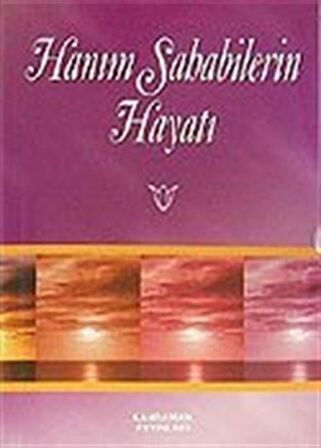 Hanım Sahabilerin Hayatı (Cep Boy) / Hasan Kaluç