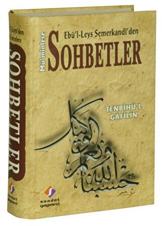Ebü’l Leys Semerkandi’den Mü’minlere Sohbetler