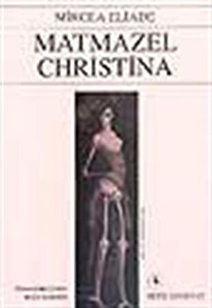 Matmazel Christina / Mircea Eliade