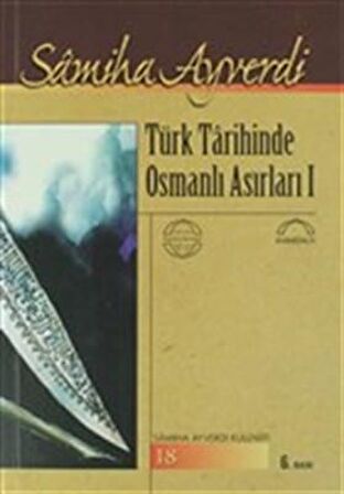 Türk Tarihinde Osmanlı Asırları (2 Cilt)
