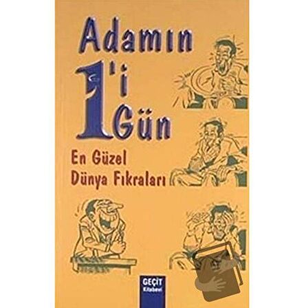 Adamın 1'i 1 Gün En Güzel Dünya Fıkraları