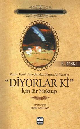Ruşen Eşref Ünaydından Hasan Ali Yücele Diyorlar Ki İçin Bir Mektup