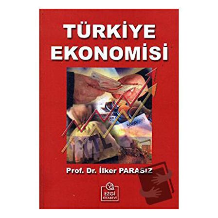 Türkiye Ekonomisi (İlker Parasız)