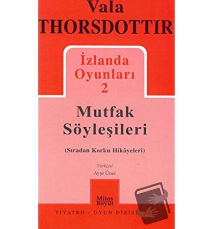 İzlanda Oyunları 2 - Mutfak Söyleşileri