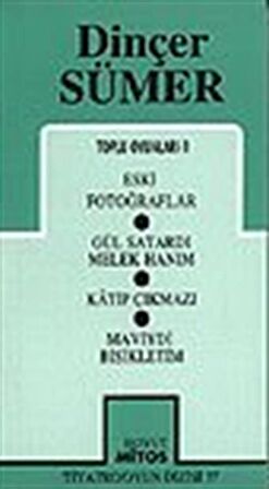 Toplu Oyunları-1 Eski Fotoğraflar / Gül Satardı Melek / Hanım / Katip Çıkmazı / Maviydi Bisikletim