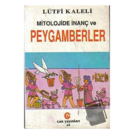 Mitolojide İnanç ve Peygamberler