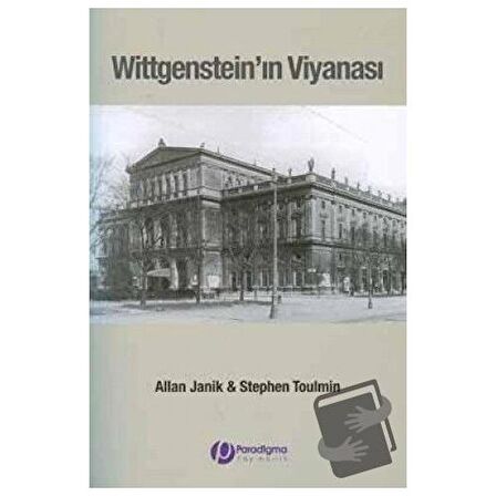 Wittgenstein’ın Viyanası / Paradigma Yayıncılık / Allan Janik,Stephen Toulmin