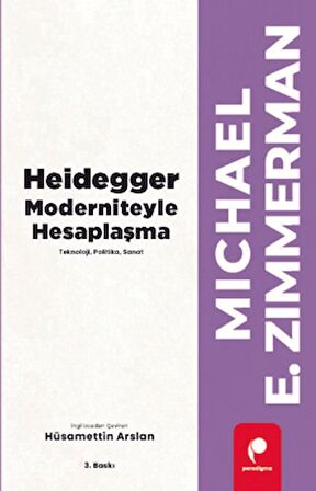 Heidegger Moderniteyle Hesaplaşma