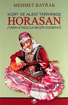 Kürt ve Alevi Tarihinde Horasan