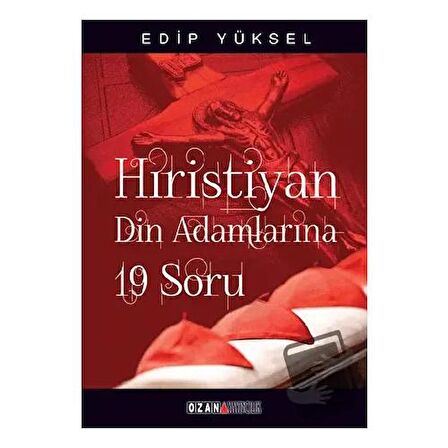 Hristiyan Din Adamlarına 19 Soru / 19 Questions for Christian Clergy