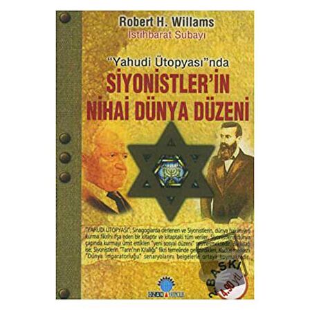 Yahudi Ütopyası’nda Siyonistler’in Nihai Dünya Düzeni