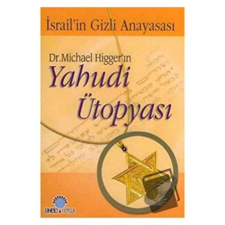 Dr. Michael Higger’ın Yahudi Ütopyası