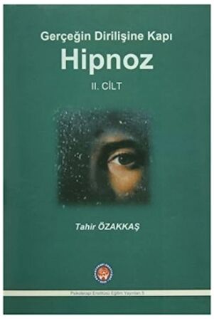Gerçeğin Dirilişine Kapı Hipnoz II. Cilt