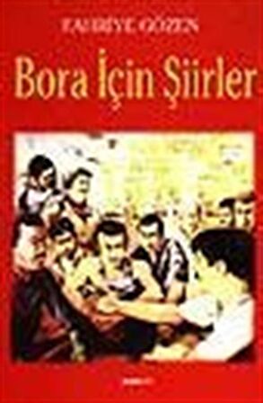 Bora İçin Şiirler / Fahriye Gözen