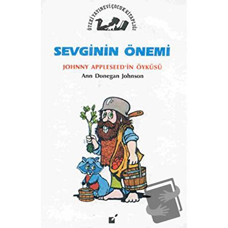 Sevginin Önemi - Jonny Appleseed'in Öyküsü