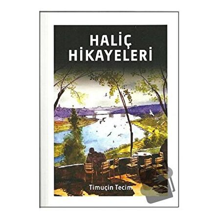 Haliç Hikayeleri