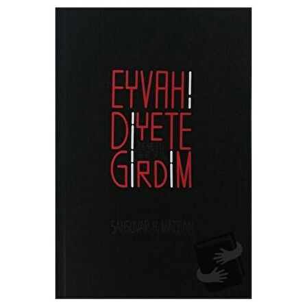 Eyvah! Diyete Girdim