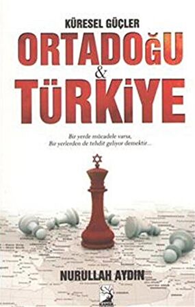 Küresel Güçler Ortadoğu ve Türkiye