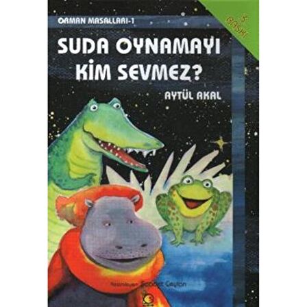 Suda Oynamayı Kim Sevmez? Orman Masalları-1