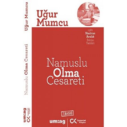 Namuslu Olma Cesareti Bütün Yazıları 17 20 Haziran - 31 Aralık 1981 Yazıları