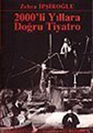 2000’li Yıllara Doğru Tiyatro