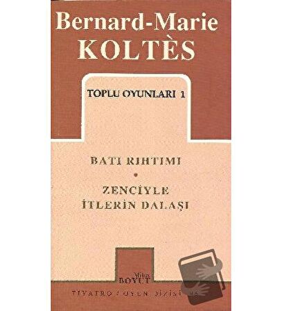 Toplu Oyunları 1 Batı Rıhtımı / Zenciyle İtlerin Dalaşı