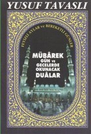 Mübarek Gün ve Gecelerde Okunacak Dualar Cep Boy (C16)