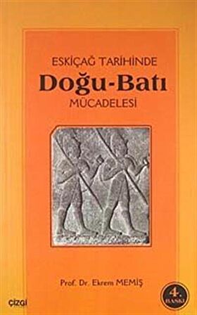 Eski Çağ Tarihinde Doğu-Batı Mücadelesi