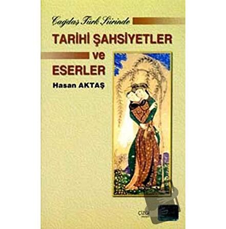 Çağdaş Türk Şiirinde Tarihi Şahsiyetler ve Eserler