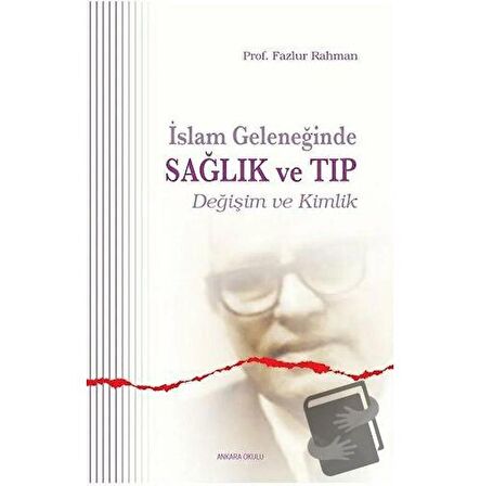 İslam Geleneğinde Sağlık ve Tıp