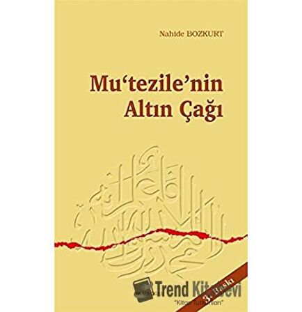 Mu’tezile’nin Altın Çağı