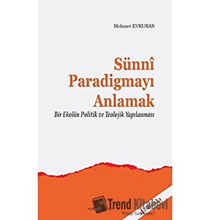 Sünni Paradigmayı Anlamak