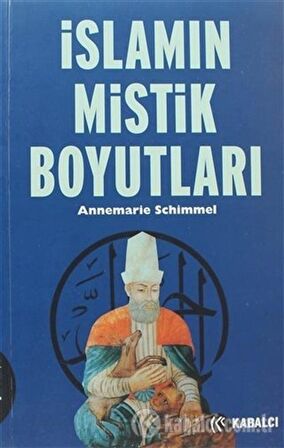 İslamın Mistik Boyutları / Prof. Dr. Annemarie Schimmel